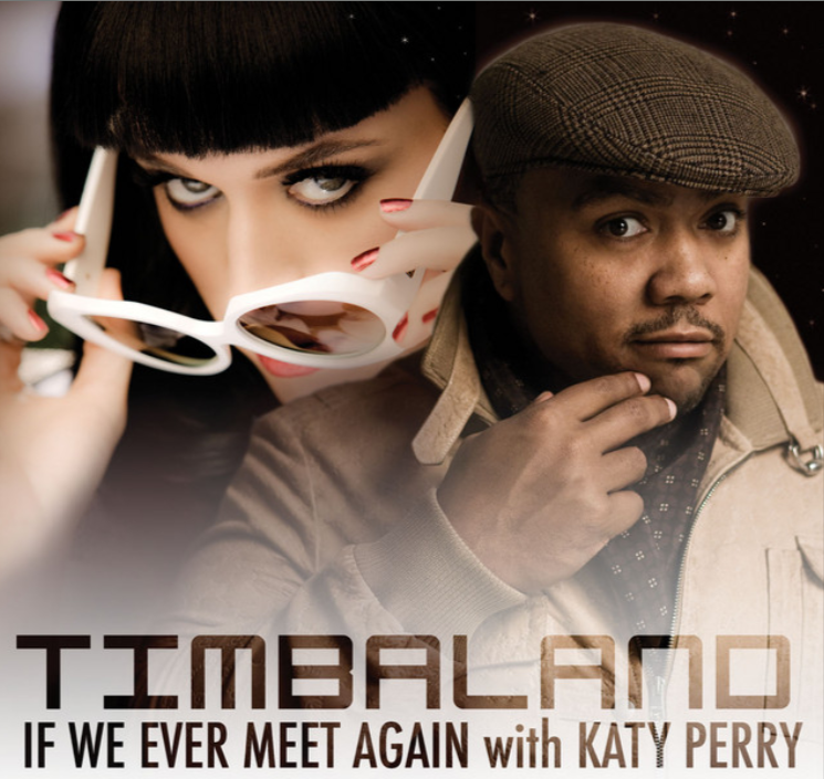 "If We Ever Meet Again" (with Timbaland) "If We Ever Meet Again" (with Timbaland)